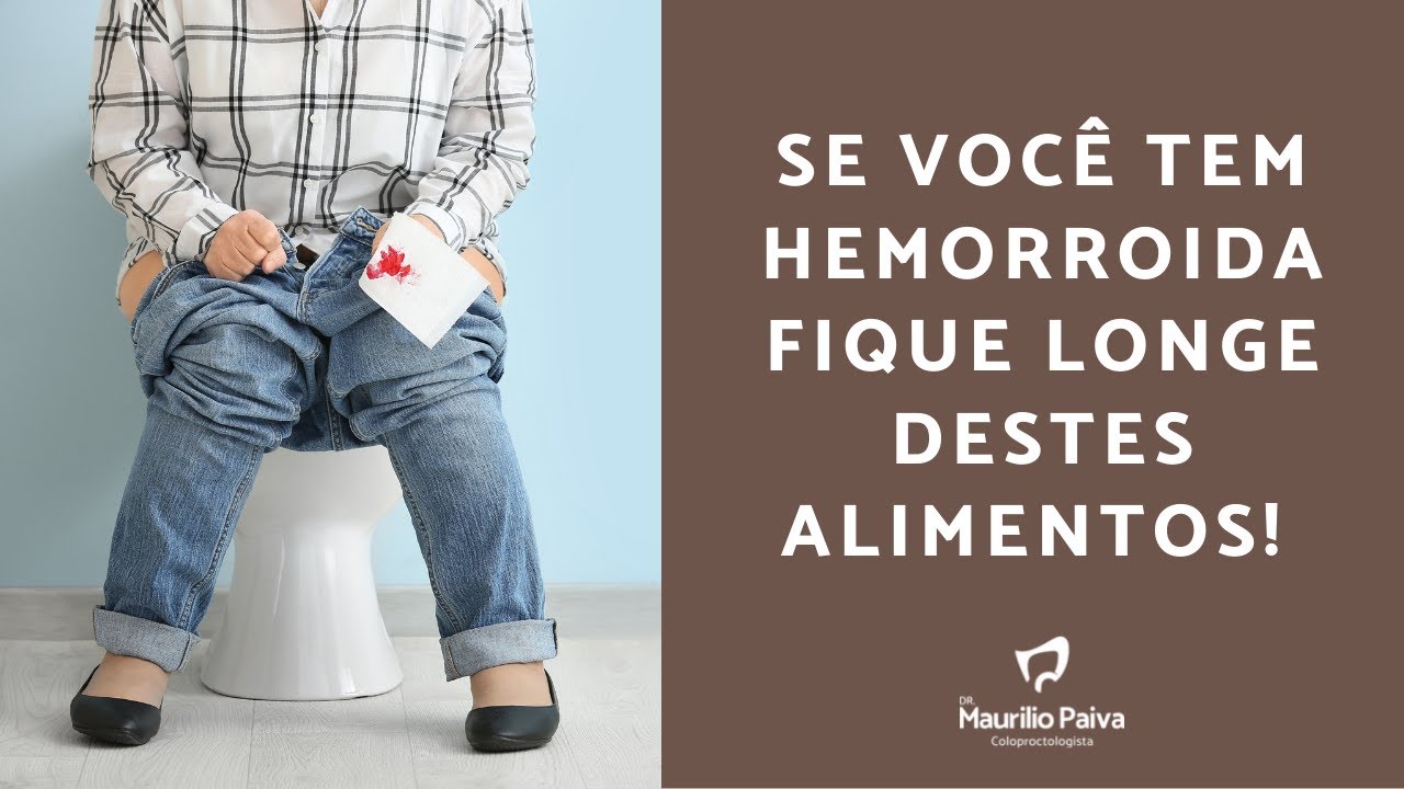 Se você tem hemorroida fique longe destes alimentos.