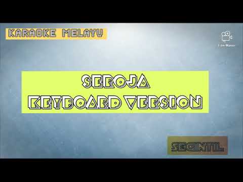 Seroja#KaraokeMelayu#Tanpa Vocal