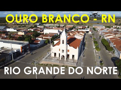 Ouro Branco município no estado do Rio Grande do Norte localizado na região do Seridó Ouro Branco RN
