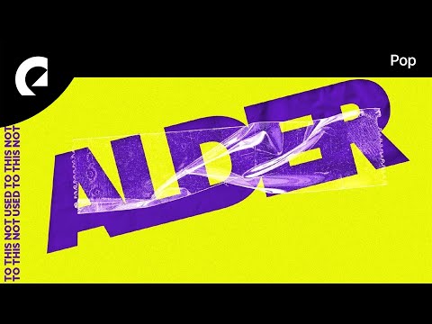 Alder feat. Ella Faye - Not Used to This