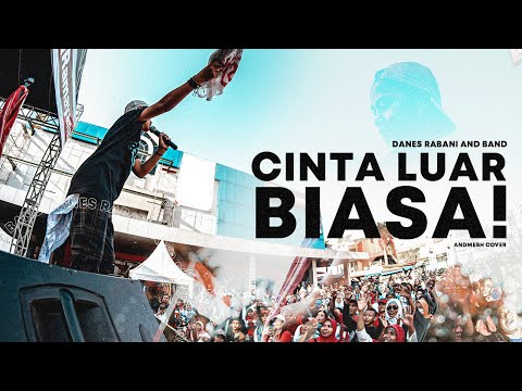 Danes Rabani And  Band - Cinta Luar Biasa ( Live Cover )