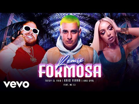 Kaio Viana, Bad Gyal, Totoy El Frio - Formosa (Lyric Video / Remix) ft. MC CJ