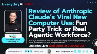 Review of Anthropic Claude’s Viral New Computer use: Fun Party Trick or Real Agentic Workforce?