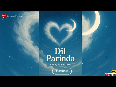 DIL PARINDA | Song For The Restless Heart | Feel The Music