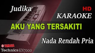 Download lagu JUDIKA - AKU YANG TERSAKITI ( NADA RENDAH PRIA ) || KARAOKE mp3