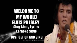 &quot;Welcome to My World&quot; by Elvis - Lyrics