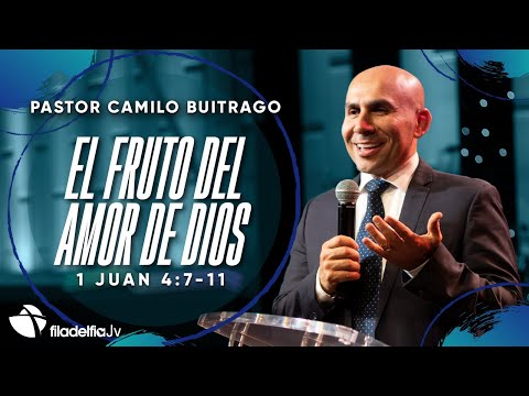 El fruto del amor de Dios - Camilo Buitrago - 03 Mayo 2023