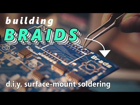 Building Mutable Instruments Braids / Learning Hot Air Soldering