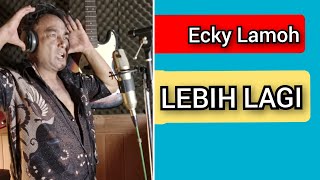 Download lagu Eki LAMOH - LEBIH LAGI ( lyrics) #eckylamoh #chossypratama mp3 Download lagu Eki LAMOH - LEBIH LAGI ( lyrics) #eckylamoh #chossypratama mp3