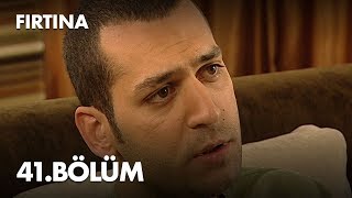 Fırtına 41. Bölüm - Full Bölüm