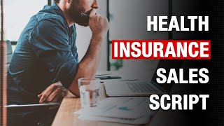 How to Create a Health Insurance Sales Script