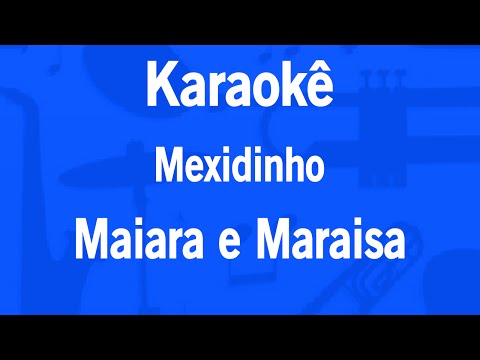 Mexidinho - Maiara e Maraisa