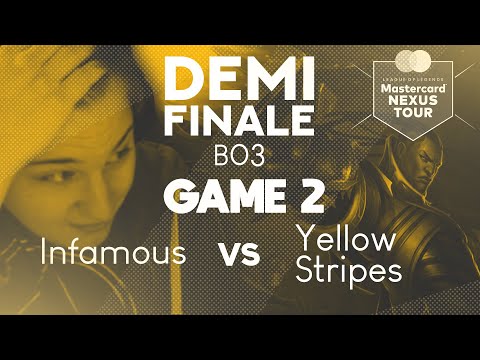 INFAMOUS VS YELLOW STRIPES - GAME 2 / DEMI-FINALE - MASTERCARD NEXUS TOUR