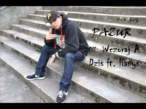 07. Pazur - Wczoraj A Dziś feat. Hanys