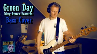 Green Day - Dirty Rotten Bastards :: Bass Cover