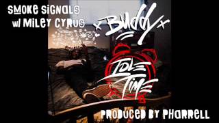 Buddy - Smoke Signals (Feat. Miley Cyrus)