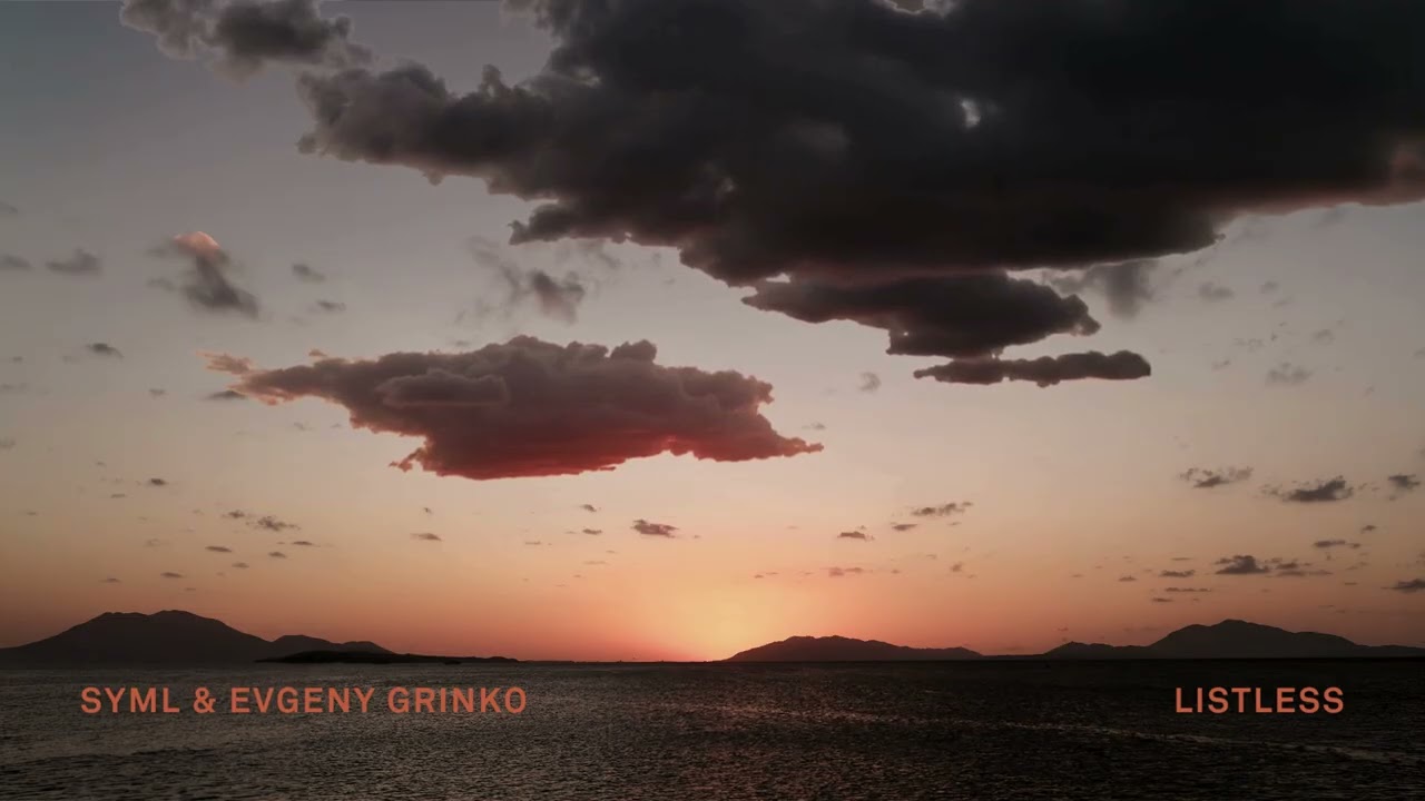 SYML & Evgeny Grinko - "Listless" [Official Video]