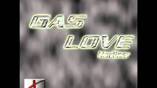 Gas Love 2011 by Mortimer