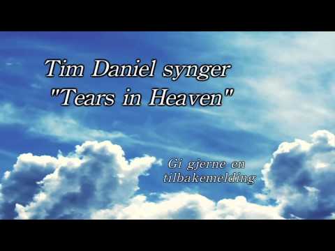 Tim Daniel Tears in Heaven
