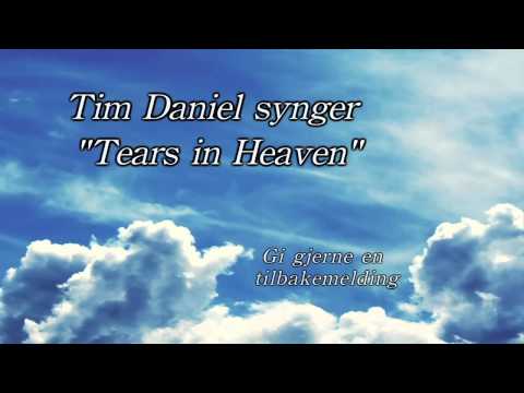Tim Daniel Tears in Heaven