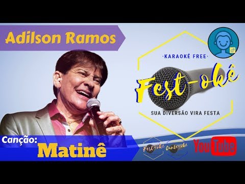 Matinê - Adilson Ramos