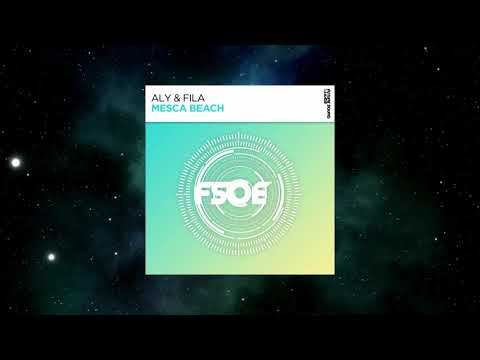 Aly & Fila - Mesca Beach (Extended Mix) [FSOE]