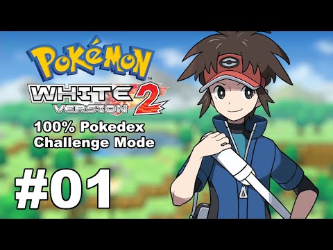 Pokemon White 2 100% Pokedex Challenge Mode Walkthrough - Part #01: The Journey Begins Anew