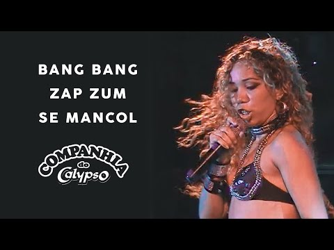 Bang Bang / Zap Zum / Se Mancol Ao Vivo - Companhia do Calypso e Mylla Karvalho • Baú Calypso