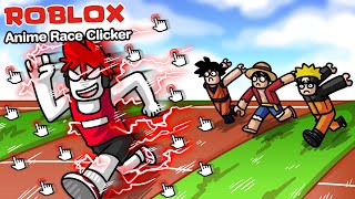 Roblox : Anime Race Clicker 🖱️ กดคลิ๊กวิ่งแข่ง เวอร์ชัน อนิเมะ !!!
