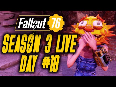 Fallout 76 Live - Season 3 Day #18 | LVL 410 Stealth Commando