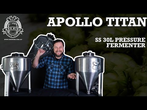 Introducing Apollo Titan 30L Stainless Steel Pressure Fermenter