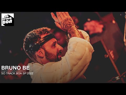 Bruno Be | Só Track Boa São Paulo 2022