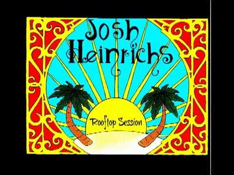 "Rooftop Session" Josh Heinrichs (Rooftop Session EP) 2013