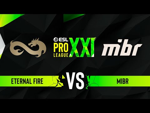 Eternal Fire vs. MIBR - ESL Pro League Season 21 - ROUND #2