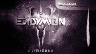 Endymion ft. FERAL is KINKY - Reload (Official Preview)
