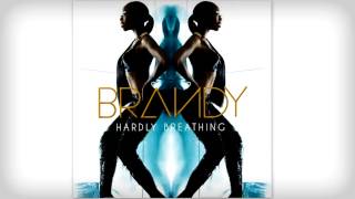 Brandy - Hardly Breathing