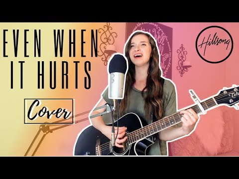 Even When It Hurts (Praise Song) - Hillsong United (cover)