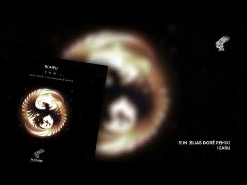 Ikaru - Sun (Elias Doré Remix)