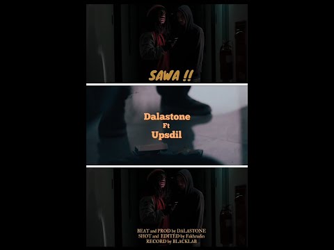 SAWA ! - DALASTONE Ft. UPSDIL (Official Music Video)