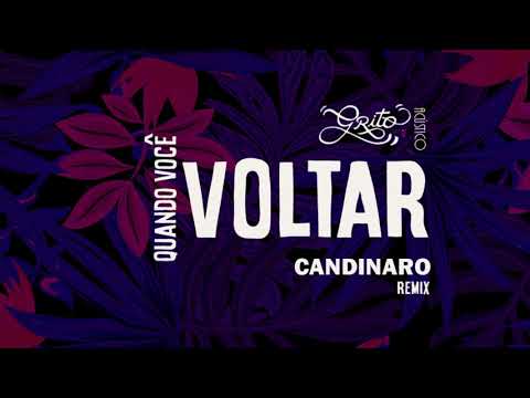 Grito Acústico Quando você voltar (CANDINARO Remix)(1FOX)
