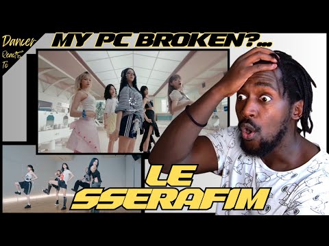 PRO DANCER REACTS TO LE SSERAFIM 'CRAZY' OFFICIAL MV + (르세라핌)  ‘CRAZY’ Dance Practice (Moving ver.)
