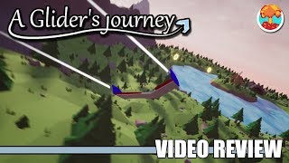 Review: A Glider's Journey (Steam) - Defunct Games