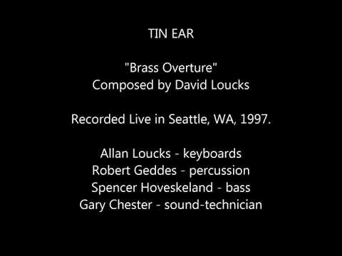 TIN EAR - "Brass Overture" - Live