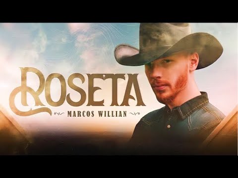 Marcos Willian - Roseta (Clipe Oficial)