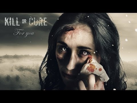 Kill or Cure - For You