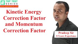 Kinetic Energy Correction Factor and Momentum Correction Factor in Hindi, Fluid Mechanics Lectures