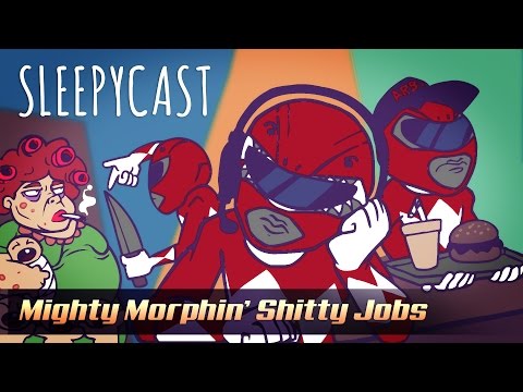 SleepyCast Lost Episode [Mighty Morphin' Shitty Jobs]