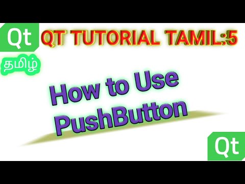 5. QT Tutorial தமிழ் : How to use Push Button and print text to label in run time in Tamil