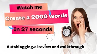 Autoblogging.ai Review: 2000-Word Post in 27s — Full Transcr