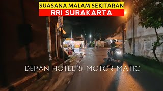Download lagu 𝗦𝗢𝗟𝗢❗Sekitar RRI Surakarta saat malam hari pada nongkrong depan hotel dan diatas motor matic. mp3